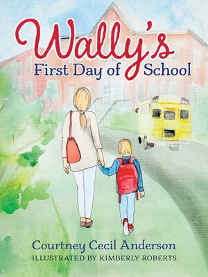 cover image of Wally's First Day of School